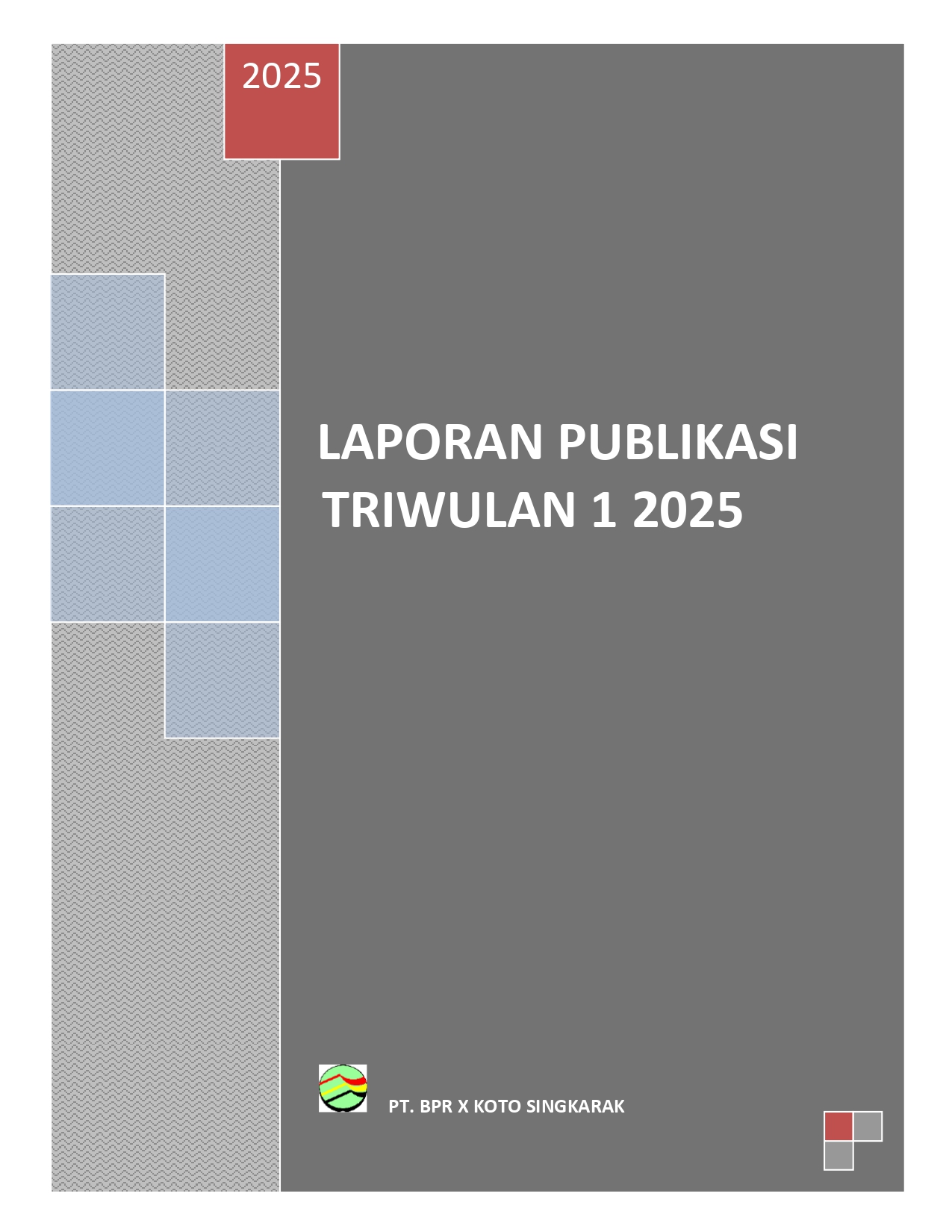 LAPORAN PUBLIKASI TRIWULAN 1 2025